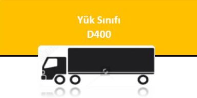 YÜK SINIFI - D 400